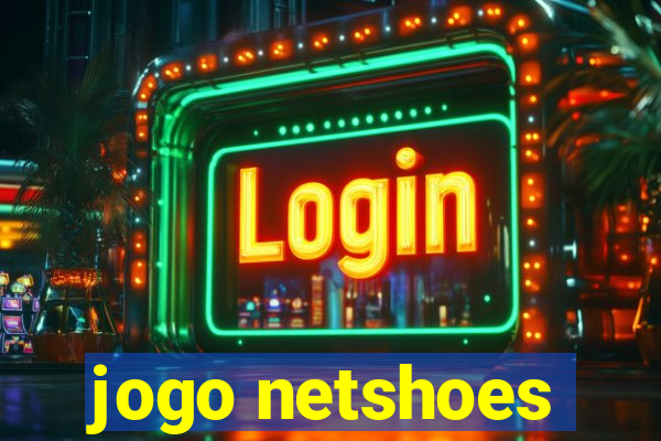 jogo netshoes