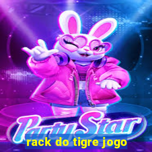 rack do tigre jogo