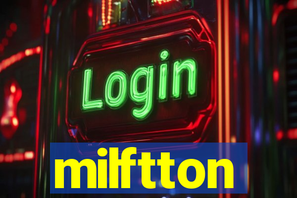 milftton