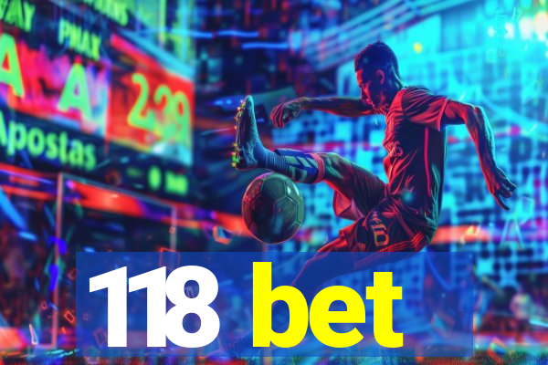 118 bet