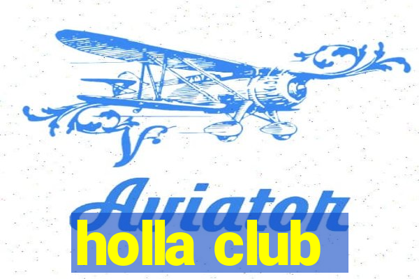 holla club