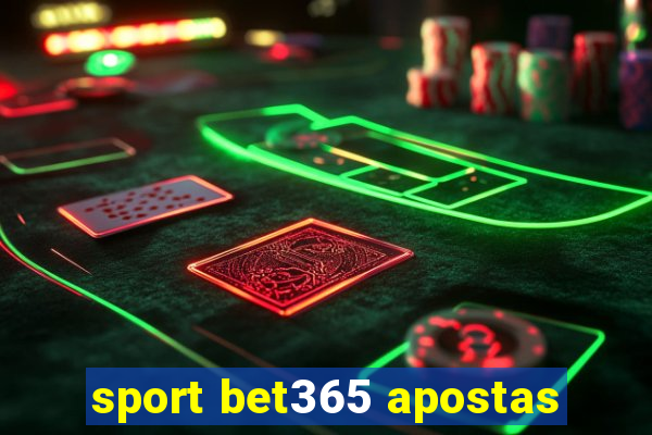 sport bet365 apostas