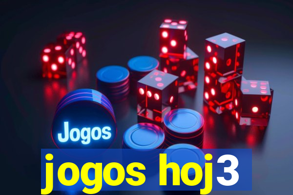 jogos hoj3