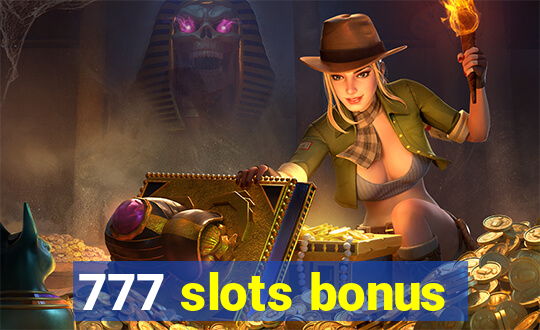 777 slots bonus