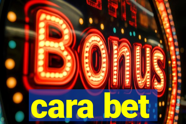 cara bet