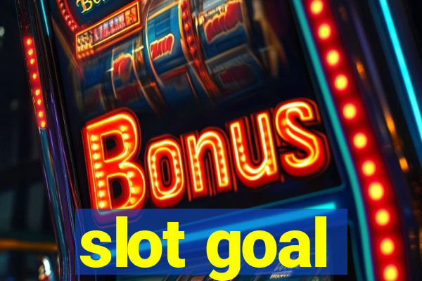 slot goal