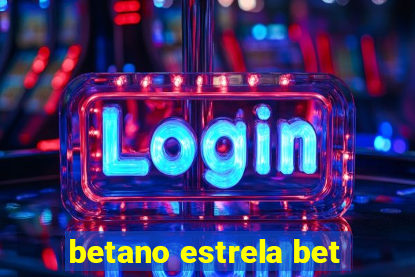 betano estrela bet