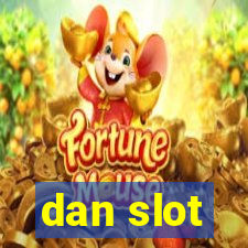 dan slot