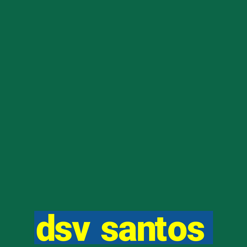 dsv santos