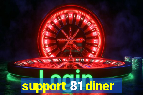 support 81 diner