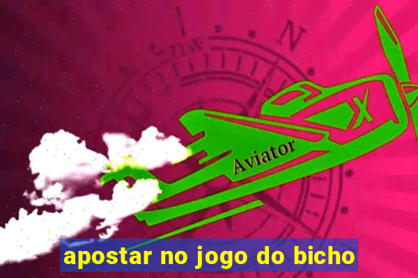 apostar no jogo do bicho