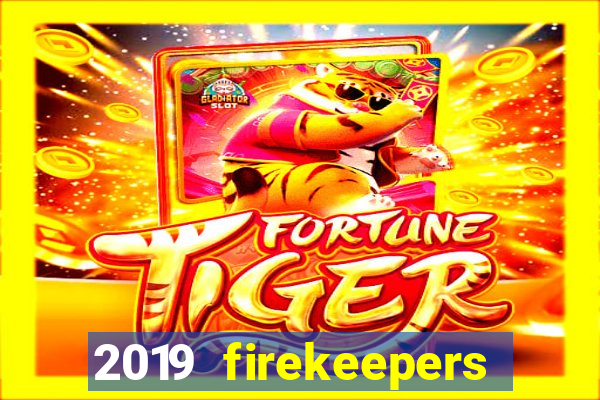 2019 firekeepers casino 400