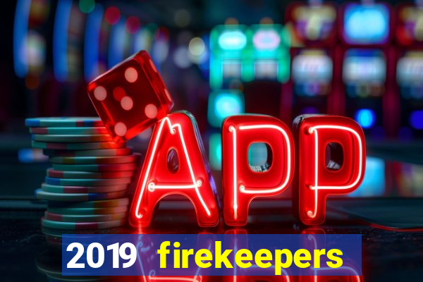 2019 firekeepers casino 400