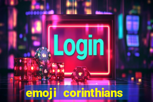 emoji corinthians copiar e colar