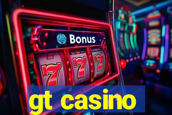 gt casino