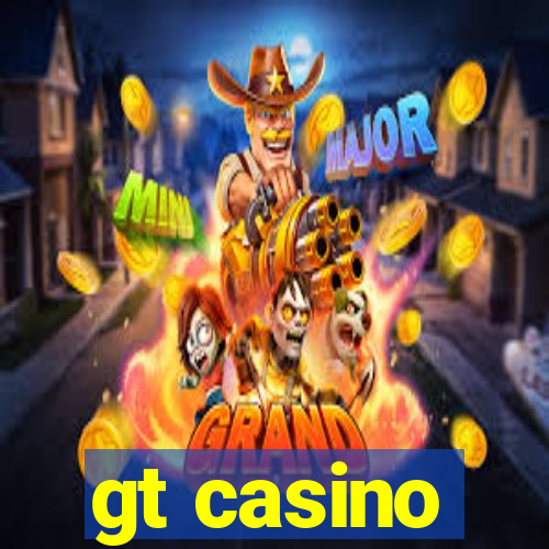 gt casino