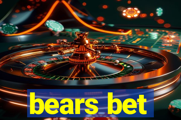 bears bet