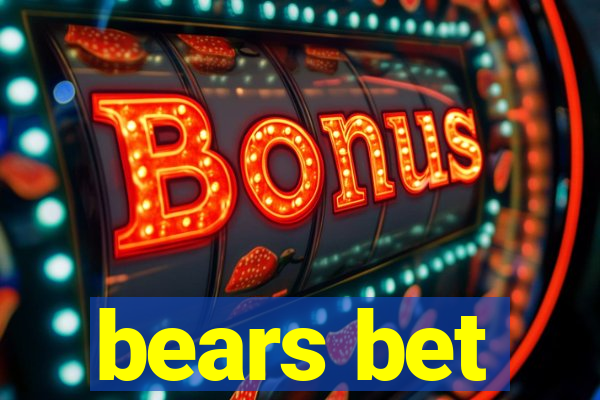 bears bet