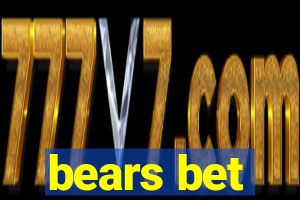 bears bet