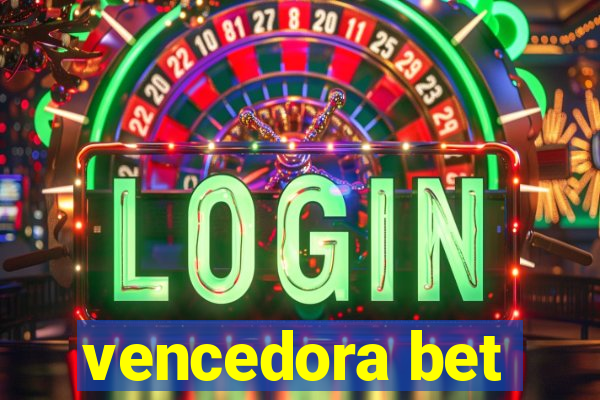 vencedora bet