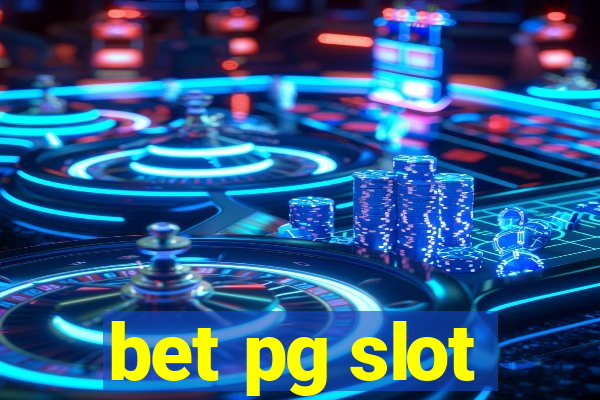 bet pg slot