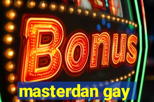 masterdan gay