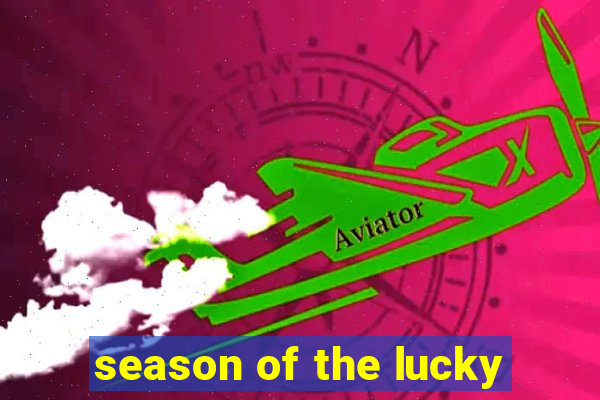 season of the lucky