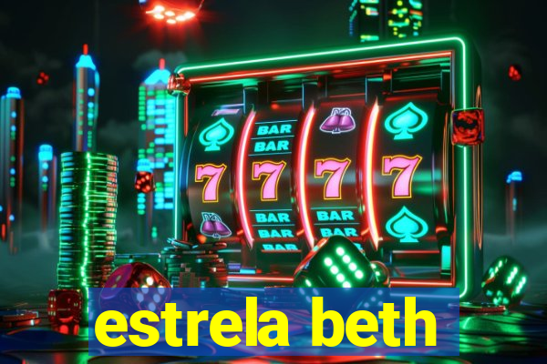 estrela beth