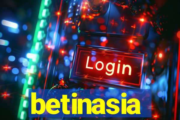 betinasia