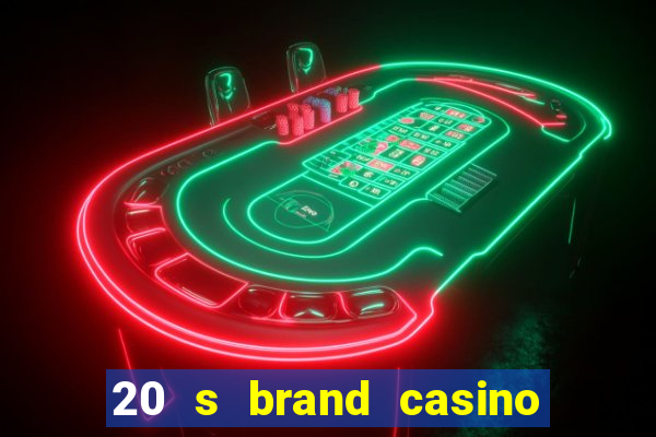 20 s brand casino show logo