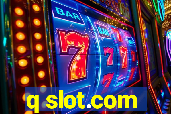 q slot.com