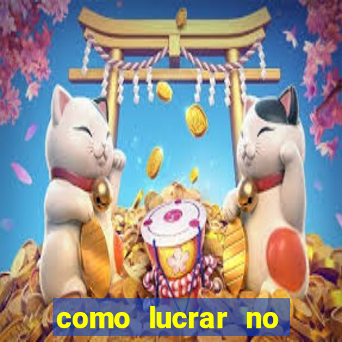 como lucrar no fortune tiger