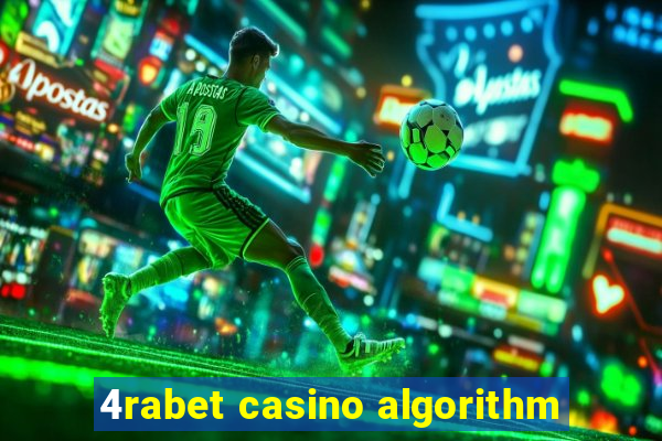 4rabet casino algorithm