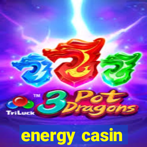 energy casin