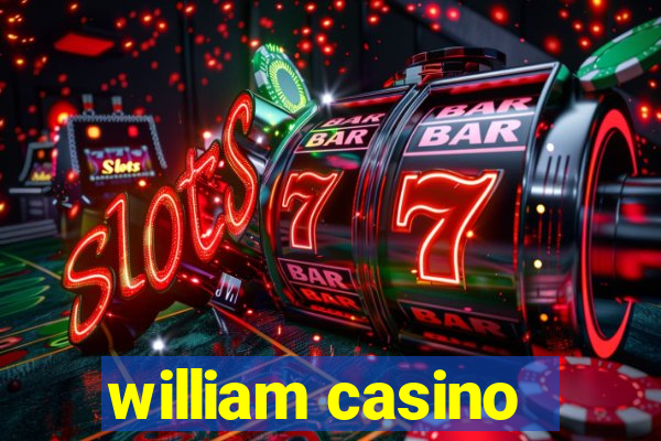 william casino