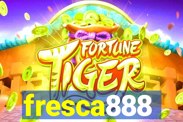 fresca888