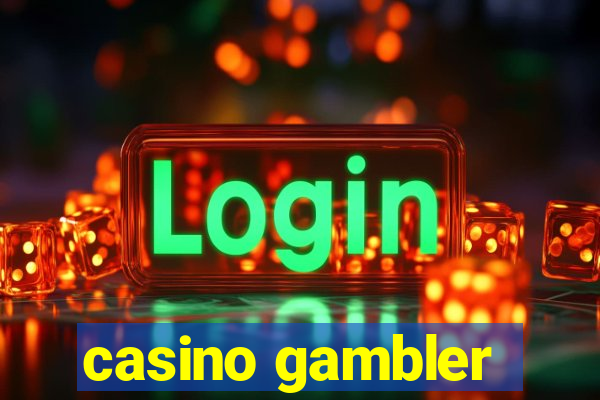 casino gambler