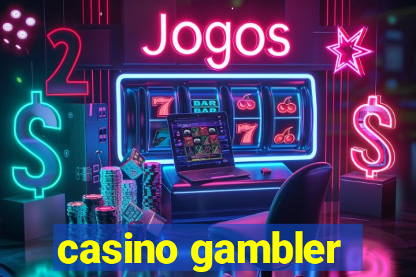 casino gambler