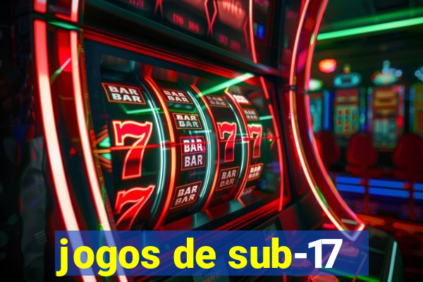 jogos de sub-17