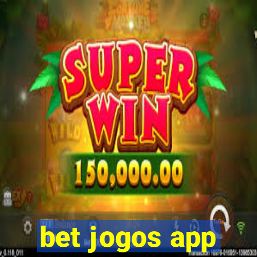 bet jogos app