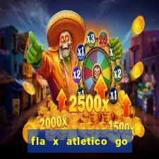 fla x atletico go onde assistir