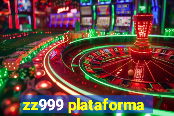 zz999 plataforma