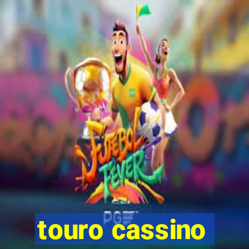 touro cassino