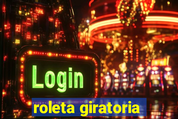 roleta giratoria