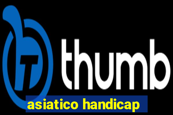 asiatico handicap