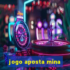 jogo aposta mina