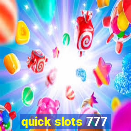 quick slots 777