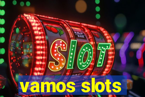 vamos slots