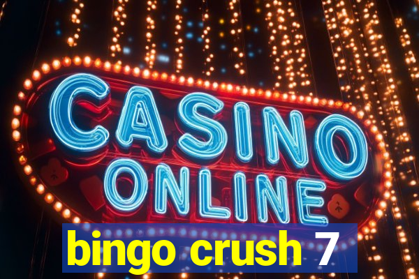 bingo crush 7