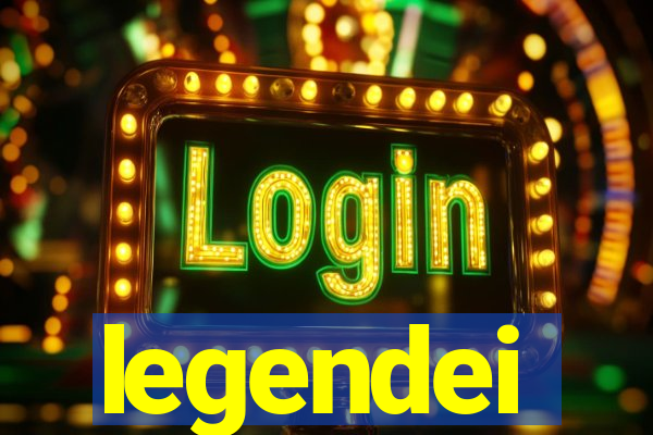 legendei